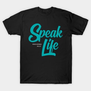 Speak Life (Teal) T-Shirt